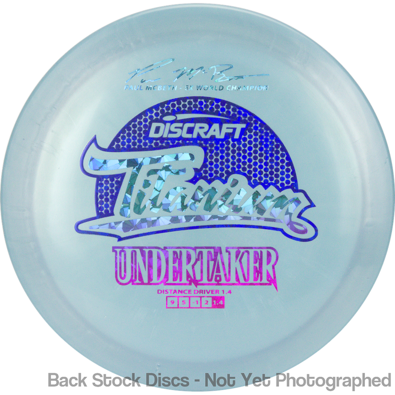 Discraft Titanium Undertaker with Paul McBeth - 5x World Champion Signature Stamp